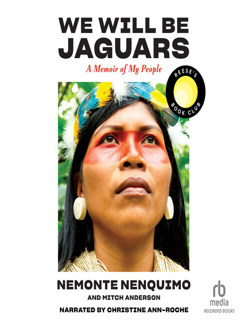 Title details for We Will Be Jaguars by Nemonte Nenquimo - Available